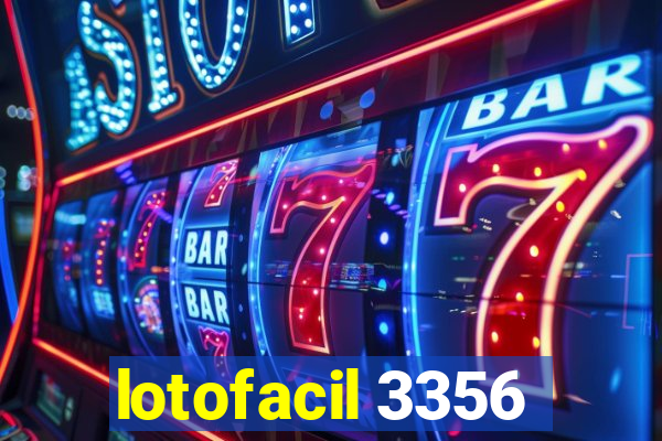 lotofacil 3356